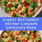 Roasted Butternut Squash Broccoli Cheddar Chicken Couscous Recipe