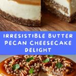 Butter Pecan Cheesecake Recipe