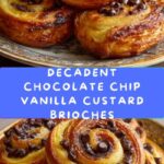 Chocolate Chip Vanilla Custard Brioches Recipe