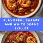 Shrimp and White Beans: An Amazing Ultimate Recipe