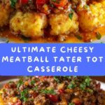 Cheesy Meatball Tater Tot Casserole Recipe