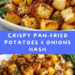 Pan-Fried Potatoes and Onions Hash Recipe