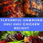 Irresistible Hawaiian Huli Huli Chicken Recipe