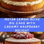 Meyer Lemon Olive Oil Cake with Creamy Raspberry Delight Recipe