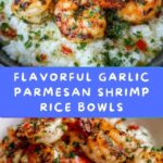 Garlic Parmesan Shrimp Rice Bowls Recipe