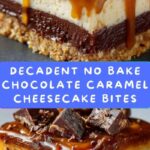 No Bake Chocolate Caramel Cheesecake Bites Recipe