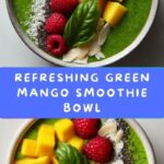 Green Mango Smoothie Bowl Recipe