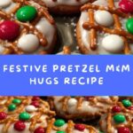 Pretzel M&M Hugs {Christmas Style} Recipe