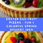 Easter Egg Fruit Pizzas Recipe